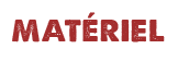 Matériel